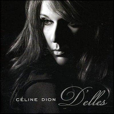 Cover for Céline Dion · D'elles - Collector Edition (CD) (2007)