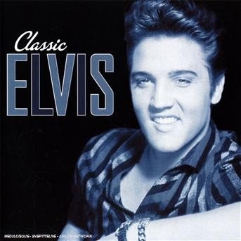 Classic Elvis - Elvis Presley - Musikk - ROCK - 0886973728925 - 22. september 2009