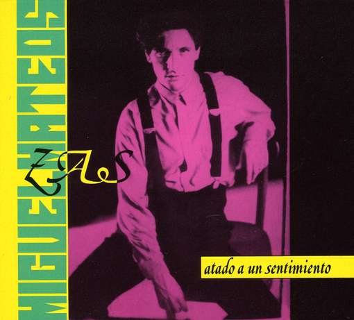 Cover for Miguel Mateos · Atado a Un Sentimiento (CD) (1997)