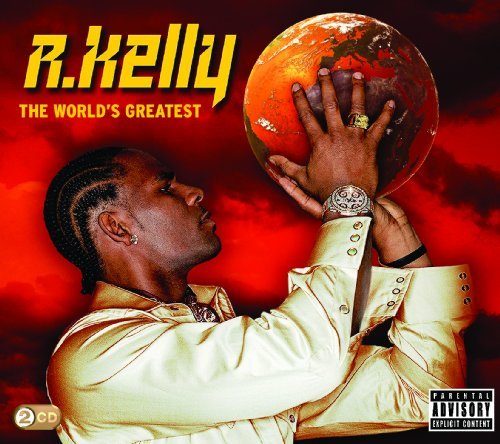 Cover for R. Kelly · The Worlds Greatest (CD) (2011)