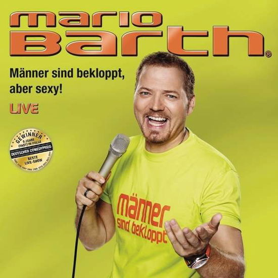 Männer Sind Bekloppt,aber Sexy! - Mario Barth - Musiikki - SME SPASSG - 0888751078925 - perjantai 6. marraskuuta 2015