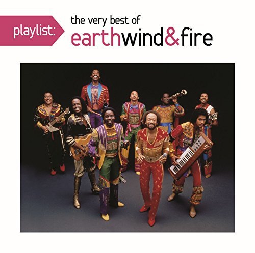 Playlist: the Very Best of - Earth, Wind & Fire - Musikk - SON - 0888751490925 - 13. desember 2017