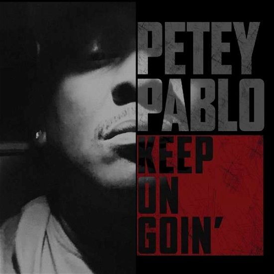 Cover for Petey Pablo · Keep On Goin' (CD) (2018)