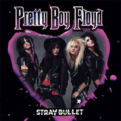 Stray Bullet - Pretty Boy Floyd - Musique - CLEOPATRA RECORDS - 0889466283925 - 21 janvier 2022