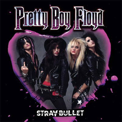 Stray Bullet - Pretty Boy Floyd - Musikk - CLEOPATRA RECORDS - 0889466283925 - 21. januar 2022