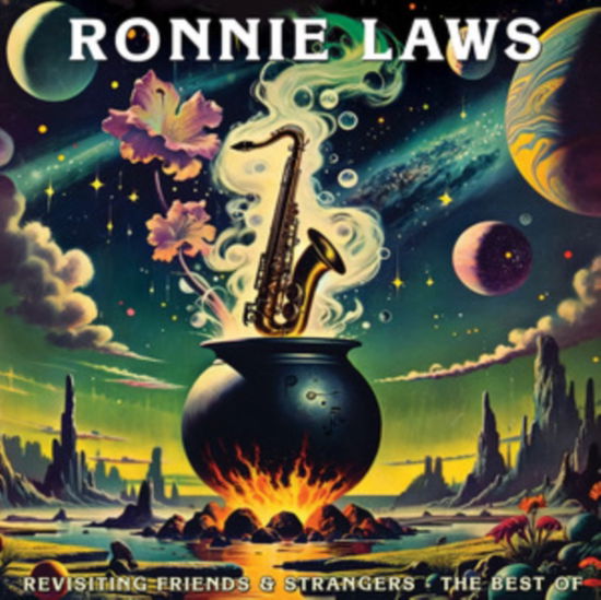 Cover for Ronnie Laws · Revisiting Friends And Strangers - The Best Of (CD) (2024)