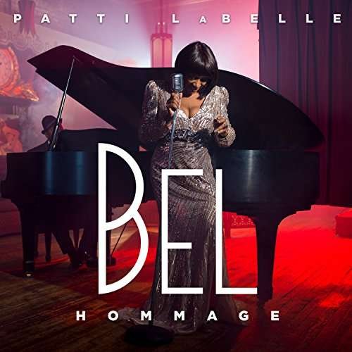 Bel Hommage - Patti Labelle - Musik - GPE - 0889854264925 - 5. Mai 2017