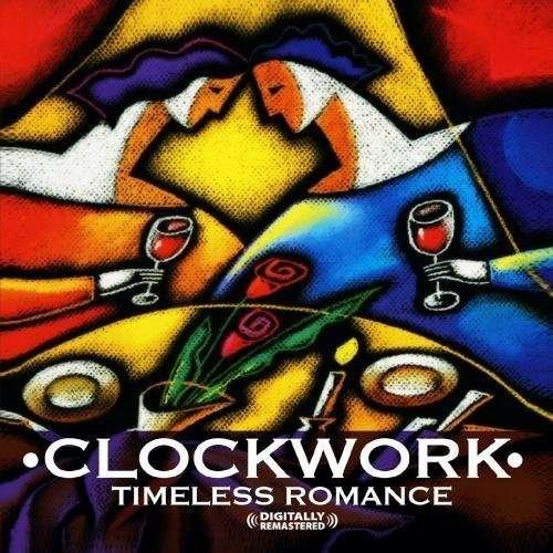 Cover for Clockwork · Timeless Romance-Clockwork (CD) [Remastered edition] (2011)