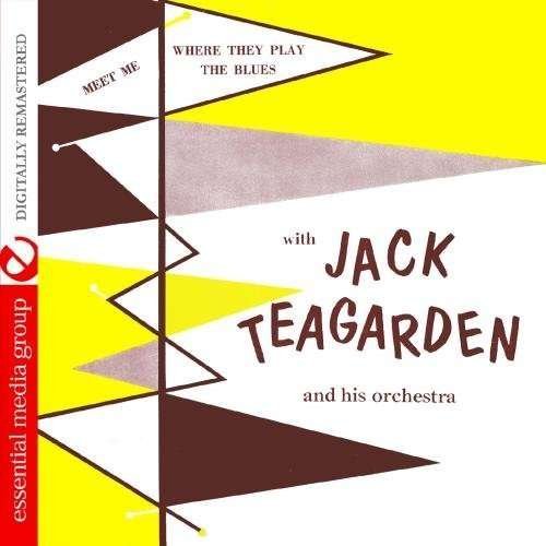 Cover for Jack Teagarden · Meet Me Where They Play the Blues (CD) (2012)