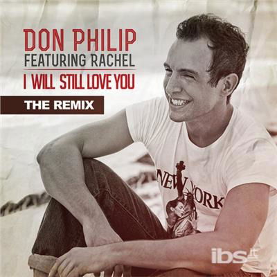 Cover for Don Philip · I Will Still Love You: Remix (CD) (2013)