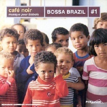 Cafe Noir-bossa Brasil #1-v/a - Cafe Noir - Musik - IRMA - 1000030000925 - 5. november 2004