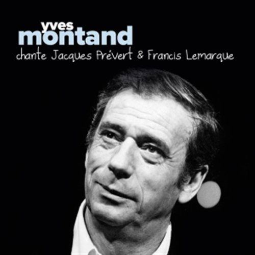 Chante Prevert & Lemarque - Yves Montand - Muziek - CHANT DU MONDE - 3149024209925 - 1 juli 2022