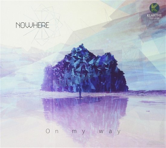 Cover for Nowhere · On My Way (CD) (2017)