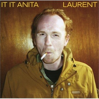 Cover for It It Anita · Laurent (CD) (2018)