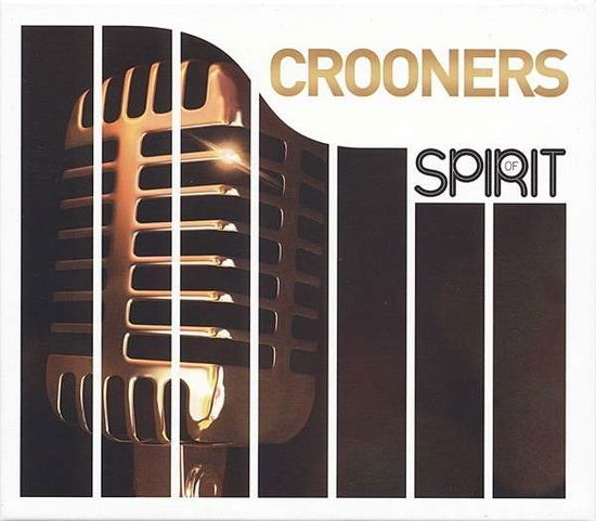 Spirit Of-crooners · Spirit of Crooners (CD) (2016)