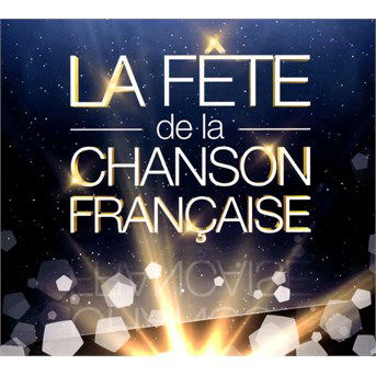 La Fete De La Chanson Francaise 2015 - Various [Wagram Music] - Música - WAGRAM - 3596973190925 - 17 de novembro de 2014