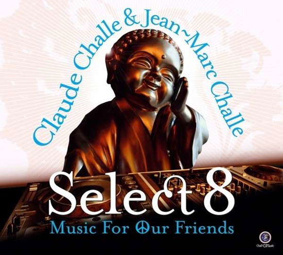 Cover for Challe, Claude &amp; Jean-Marc Challe · Select Viii (CD) (2019)