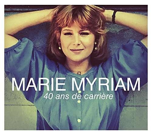 Cover for Marie Myriam · 40 Year Career (CD) (2017)