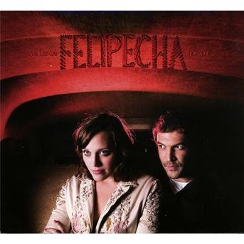 Cover for Felipecha · Les lignes de fuite (CD) (2011)