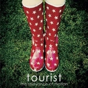 Cover for Tourist · Relevance of Motion (CD) (2010)