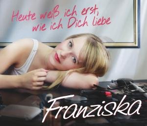 Cover for Franziska · Heute Weiss Ich Erst, Wie (SCD) (2012)