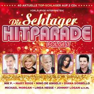 Die Schlager Hitparade 7 - V/A - Musique - NMUDANISH MUSIC & ENTERTAINM - 4002587714925 - 8 décembre 2017