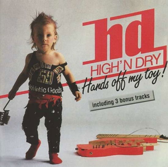 Cover for High'n Dry · Hands Off My Toy (CD) (2016)