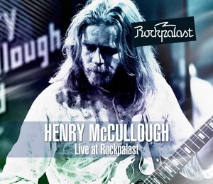 Cover for Henry -Band- Mccullough · Live At Rockpalast 1976 (CD) (2014)