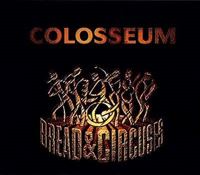 Cover for Colosseum · Bread &amp; Circuses (CD) (2022)