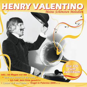 Henry Valentino · Meine Schönsten Melodien (CD) (2008)