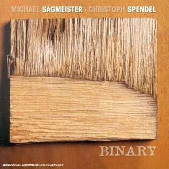 Binary - Sagmeister, M. & C.Spende - Musique - ACOUSTIC MUSIC - 4013429111925 - 1 décembre 2003