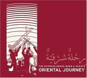 Cover for Express Brass Band &amp; Gues · Oriental Journey (CD) (2004)