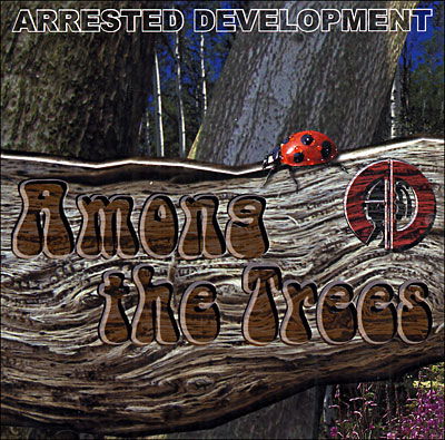 Cover for Arrested Development · Among the Trees (CD) (2004)