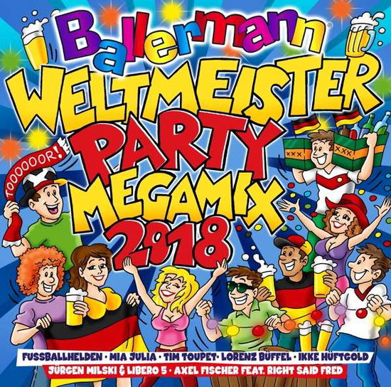 Ballermann Weltmeister Party Megamix 2018 - V/A - Musiikki - SELECTED - 4032989513925 - perjantai 25. toukokuuta 2018