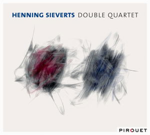 Double Quartet - Henning Sieverts - Music - PIROUET - 4260041180925 - August 16, 2016