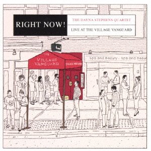 Cover for Dayna Stephens · Right Now! Live at the Village Canguard (CD) [Japan Import edition] (2019)