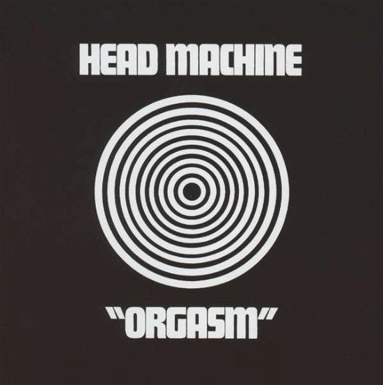 Cover for Head Machine · Orgasm (CD) (2013)