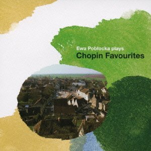 Cover for Ewa Poblocka · Plays Chopin Favourites (CD) [Japan Import edition] (2010)