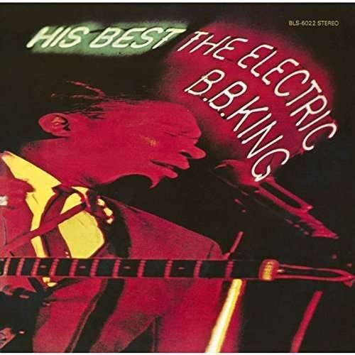 Cover for B.B. King · His Best - The Electric B.B.King (CD) [Bonus Tracks edition] (2015)