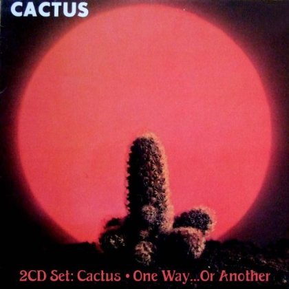 Cover for Cactus · Cactus / One Way Or Another (CD) [Bonus Tracks, Remastered edition] (2013)