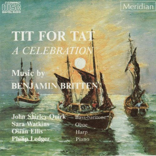 Tit For Tat: A Celebration / Folk Son - B. Britten - Music - MERIDIAN - 5015959411925 - July 6, 2009