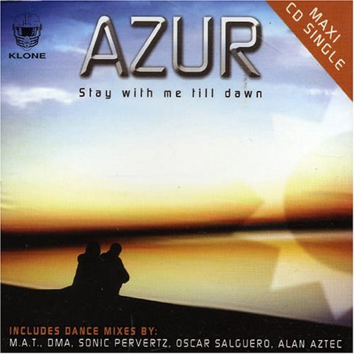 Azur · Stay with Me Till Dawn -9 (SCD) (2005)