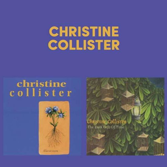 Blue Aconite / The Dark Gift Of Time - Christine Collister - Musiikki - FLEDG'LING - 5020393310925 - perjantai 24. elokuuta 2018