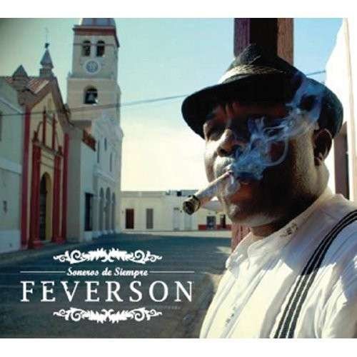 Cover for Feverson · Soneros De Siempre (CD) [Digipak] (2020)