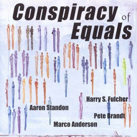 Conspiracy Of Equals - Fulcher / Standon / Brandt - Musikk - LEO - 5024792047925 - 4. desember 2006