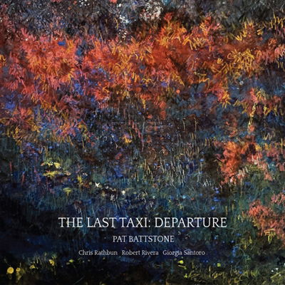 Cover for Pat Battstone · The Last Taxi: Departure (CD) (2022)