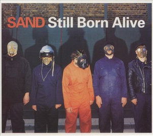 Cover for Sand · Still Born Alive (CD) (2015)