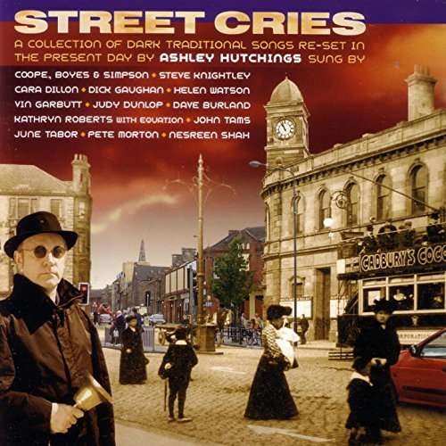 Cover for Ashley Hutchings · Street Cries (CD) (2017)