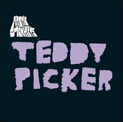 Cover for Arctic Monkeys · Teddy Picker (SCD) (2007)