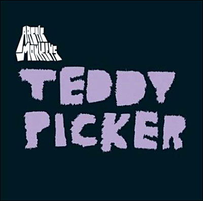 Teddy Picker - Arctic Monkeys - Musiikki - DOMINO - 5034202127925 - torstai 29. marraskuuta 2007